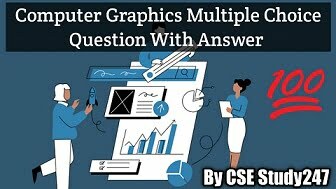 Computer Graphics Multiple choice Question With Answer