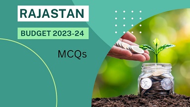 Rajasthan Budget 2023-24 MCQs