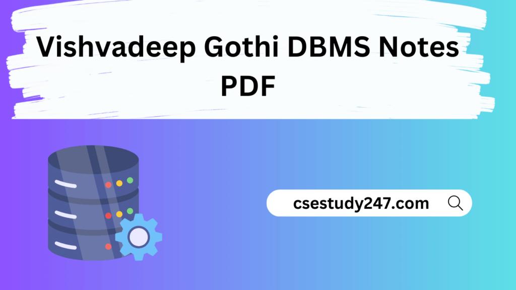 Vishvadeep Gothi DBMS Notes PDF