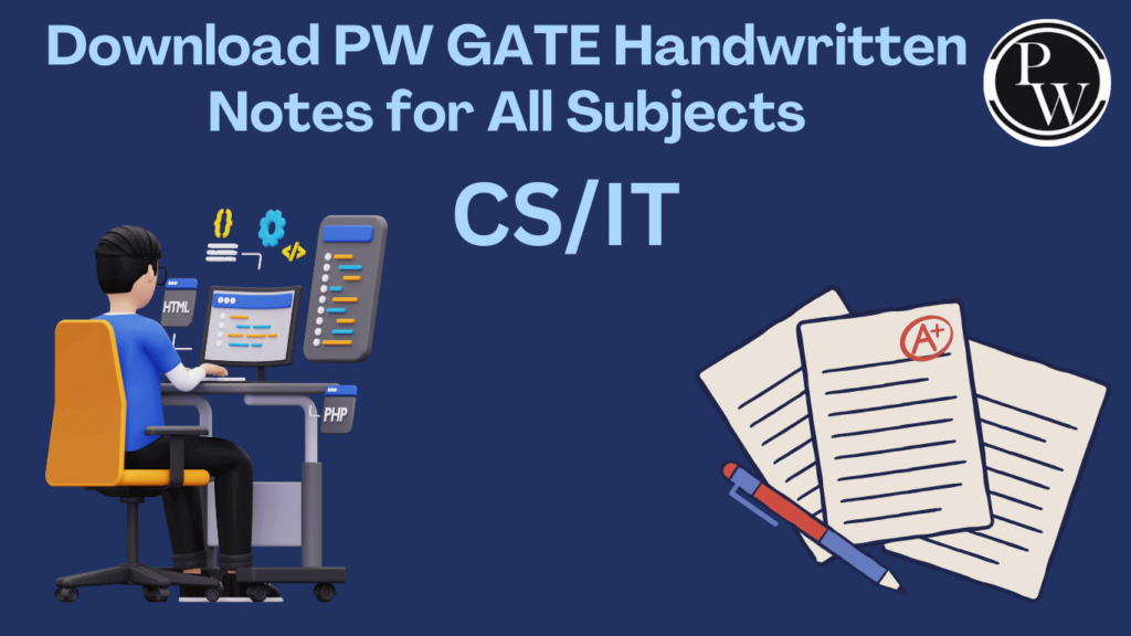Download PW CS/IT GATE Handwritten Notes for All Subjects