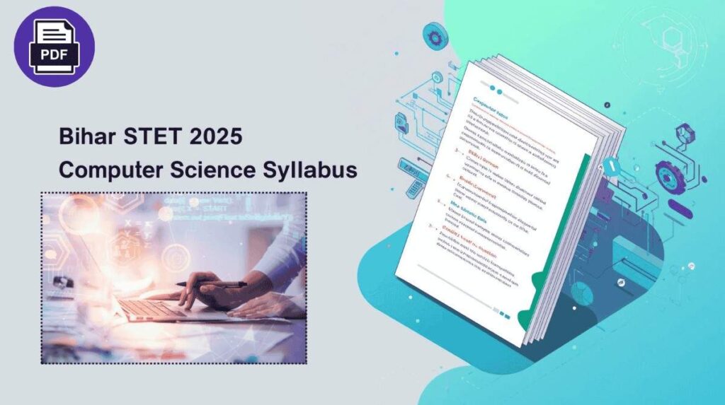 Bihar STET 2025 Computer Science Syllabus PDF