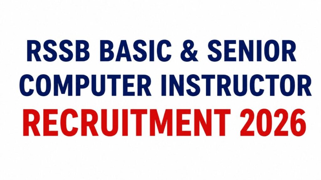 RSSB Basic & Senior Computer Instructor Recruitment 2026